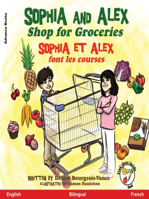 Title details for Sophia and Alex Shop for Groceries / Sophia et Alex font les courses by Denise Bourgeois-Vance - Available